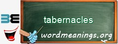 WordMeaning blackboard for tabernacles